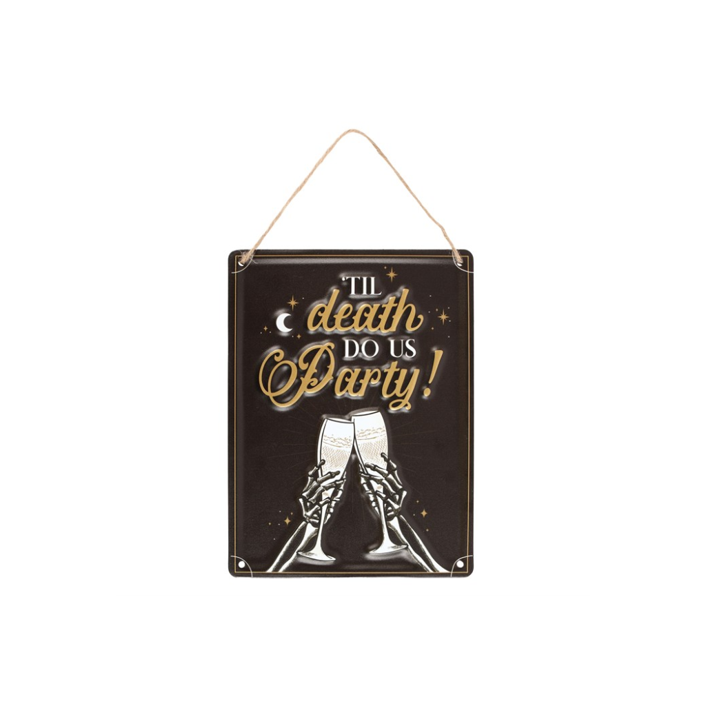 Til Death Do Us Party Champagne Hanging Metal Sign