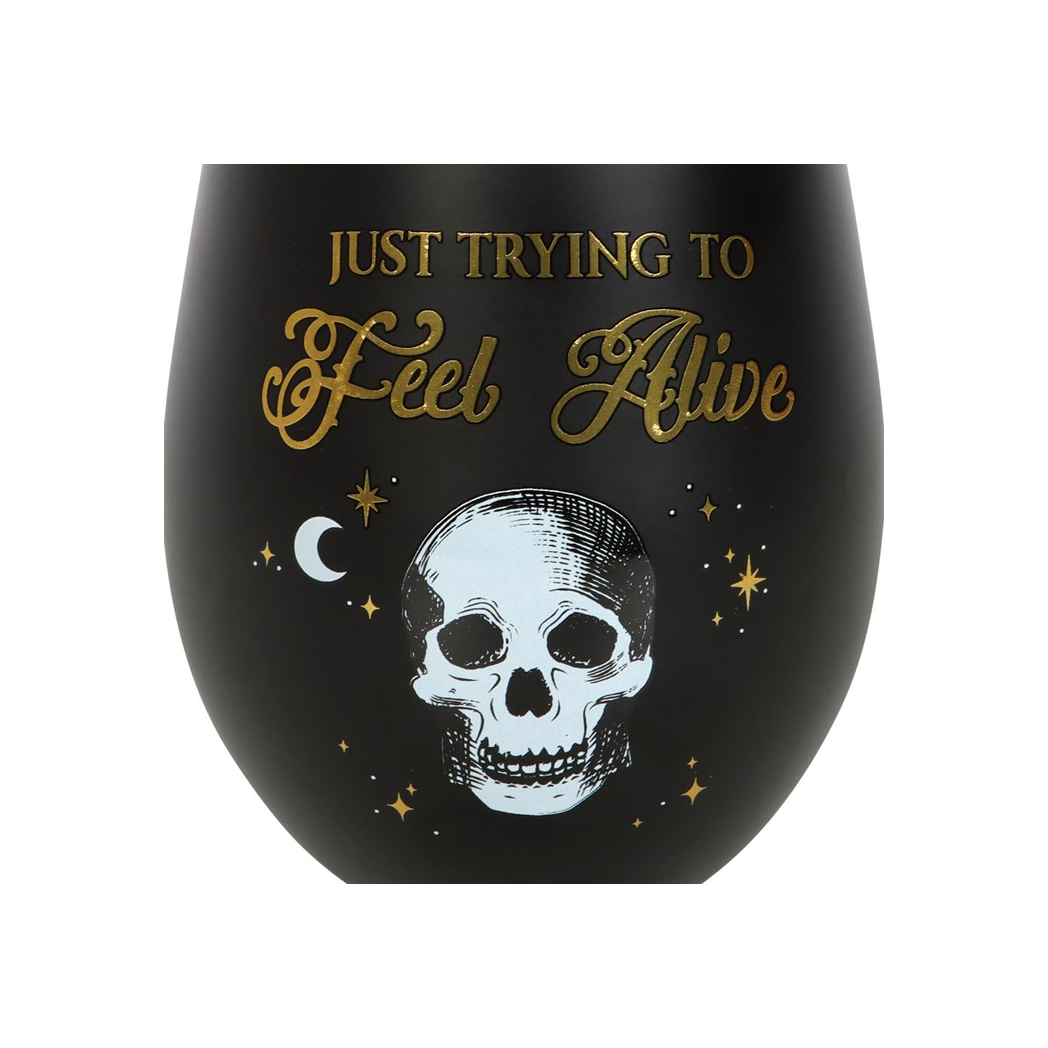 Trying to Feel Alive Stemless Wine Glass - view 2
